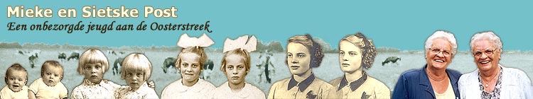 Mieke en Sietske Post. Een onbezorgde jeugd aan de Oosterstreek